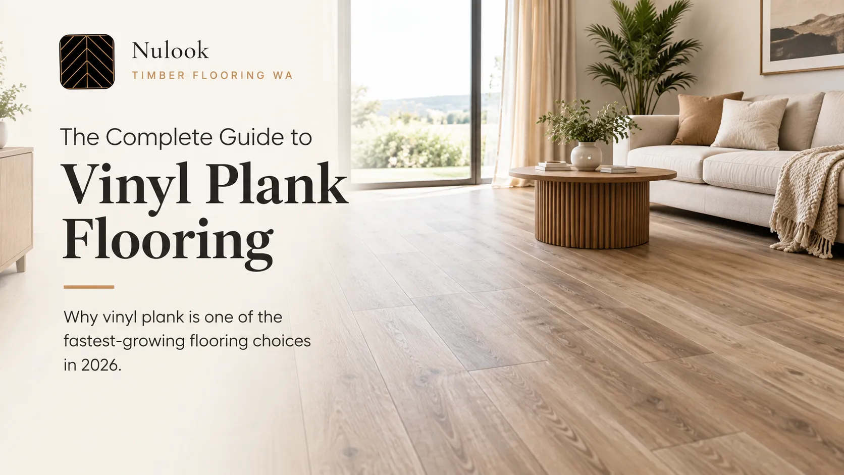 The Complete Guide to Vinyl Plank Flooring